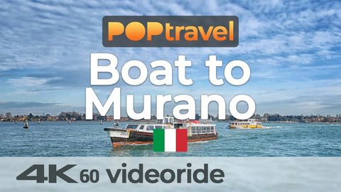 Boat Ride to MURANO / Venice (Italy) 🇮🇹- 4K 60fps (UHD) - Walking Tour in Italy