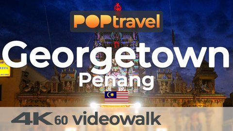 Walking in GEORGETOWN / Penang (Malaysia)🇲🇾- Little India & China Town at night - 4K 60fps (UHD) - Walking Tour in Malaysia